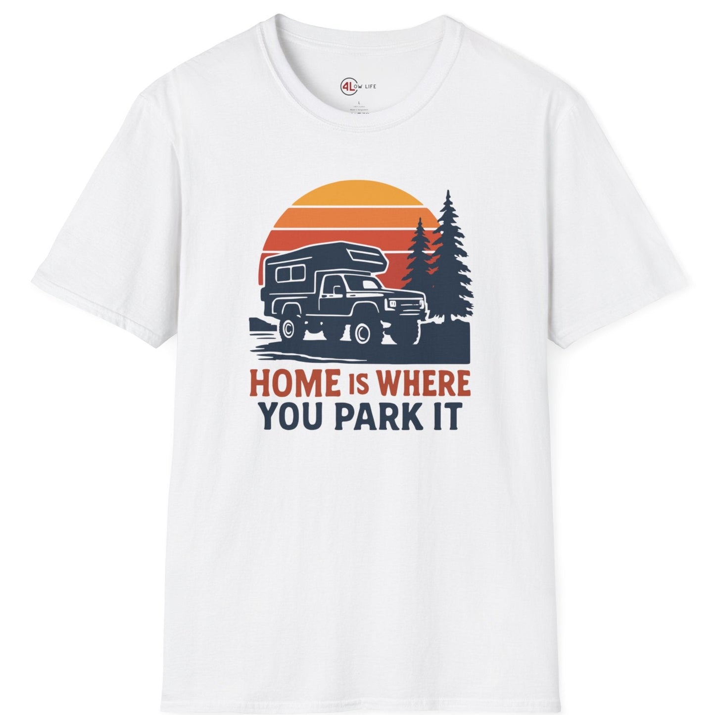 Home Is Where You Park It Truck Camper T-Shirt