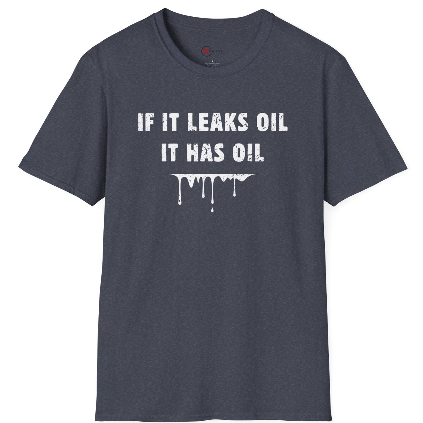 It Has Oil T-Shirt