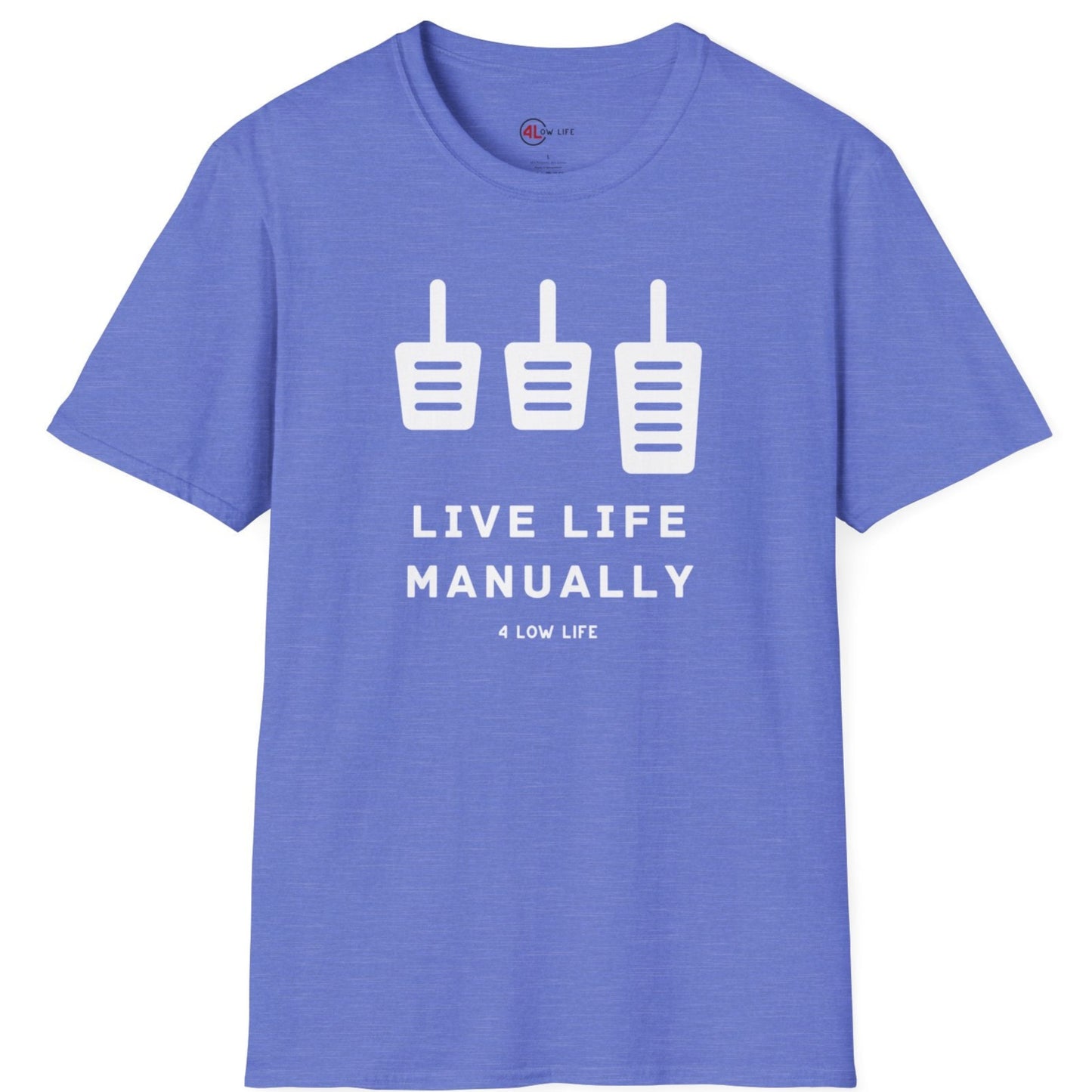 Live Life Manually T-Shirt, Branded