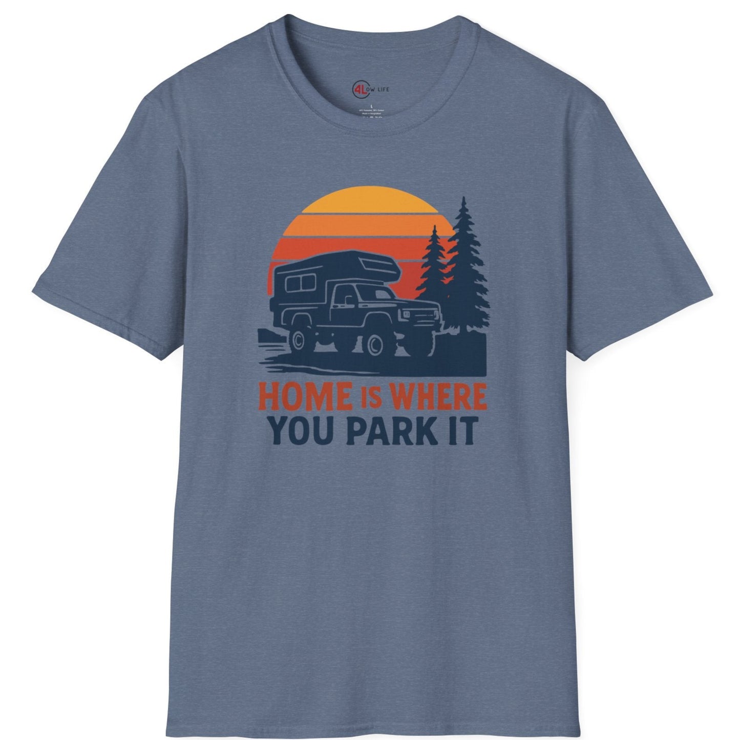 Home Is Where You Park It Truck Camper T-Shirt