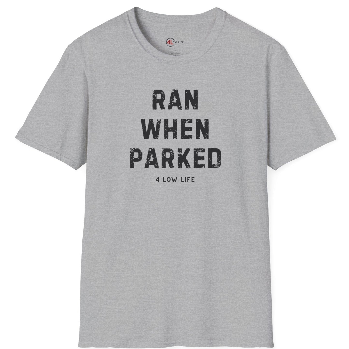 Ran When Parked T-Shirt, Vertical  Branded