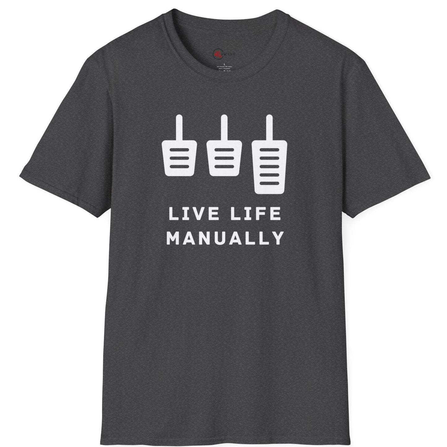 Live Life Manually T-Shirt, Unbranded