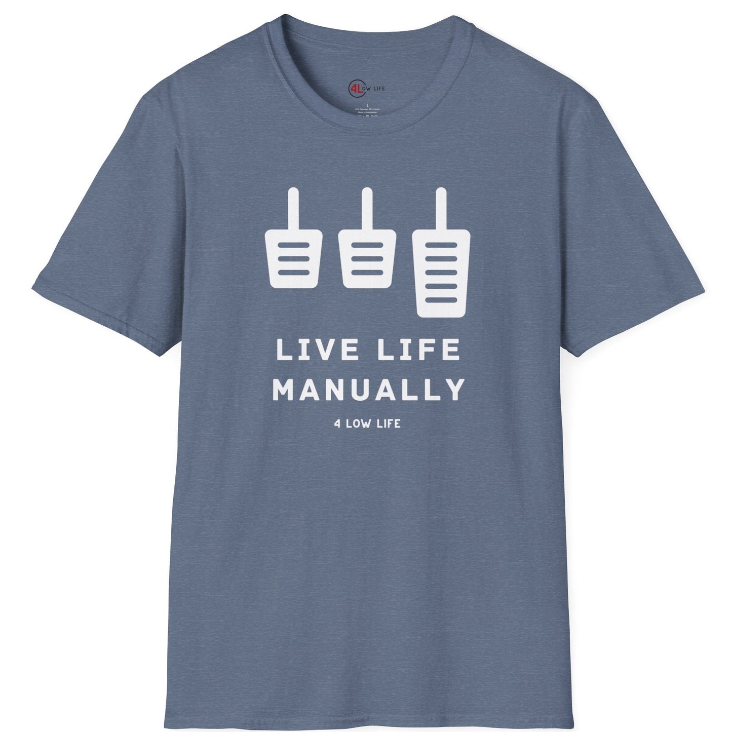 Live Life Manually T-Shirt, Branded