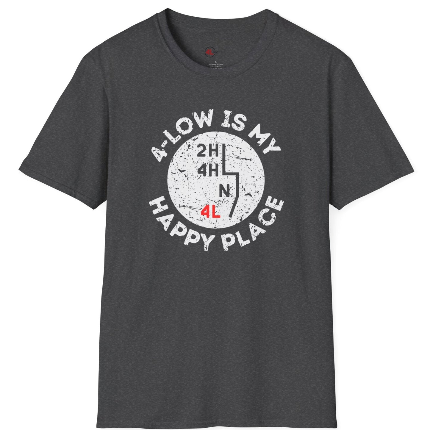 4-Low Is My Happy Place T-Shirt