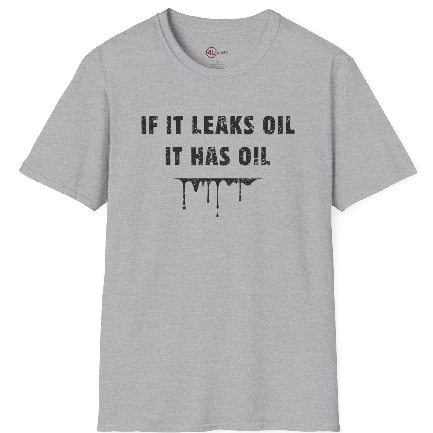 It Has Oil T-Shirt