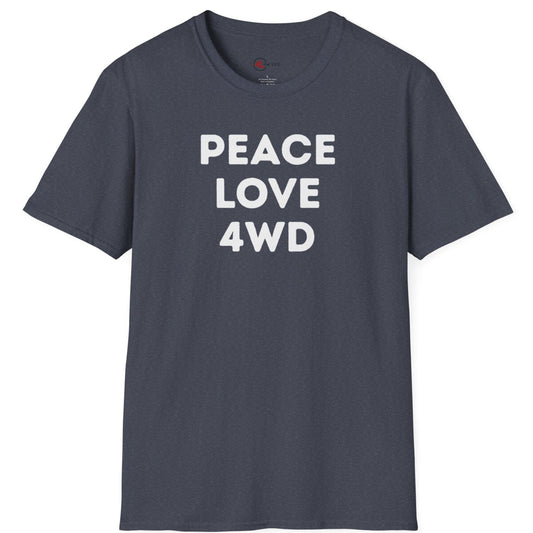 Peace Love 4WD T-Shirt