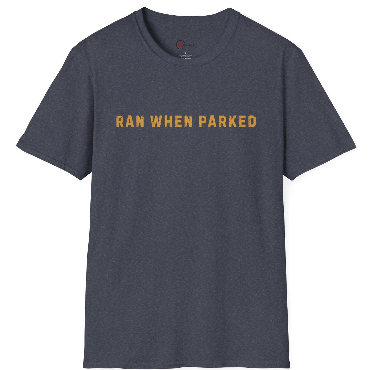 Ran When Parked T-Shirt, Unbranded