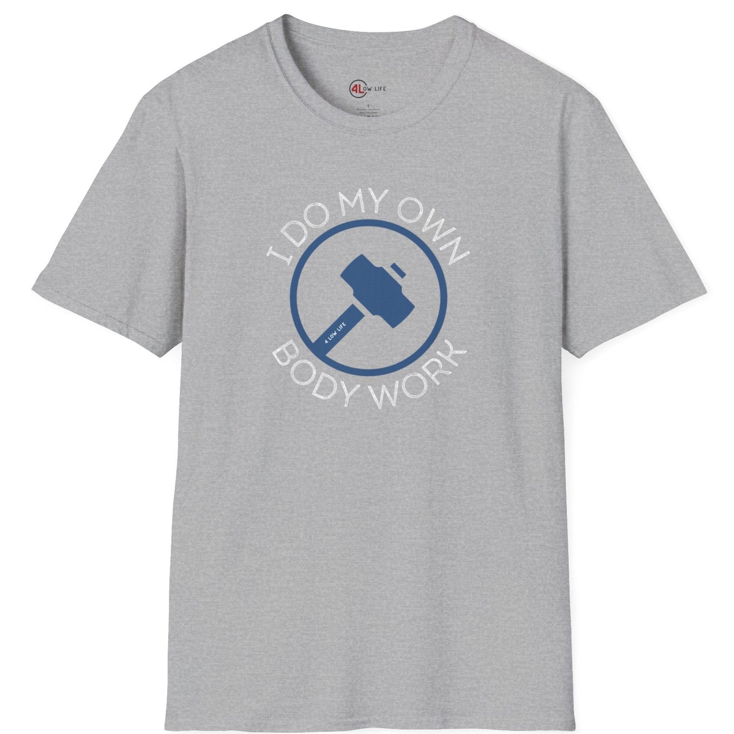 I Do My Own Body Work T-Shirt