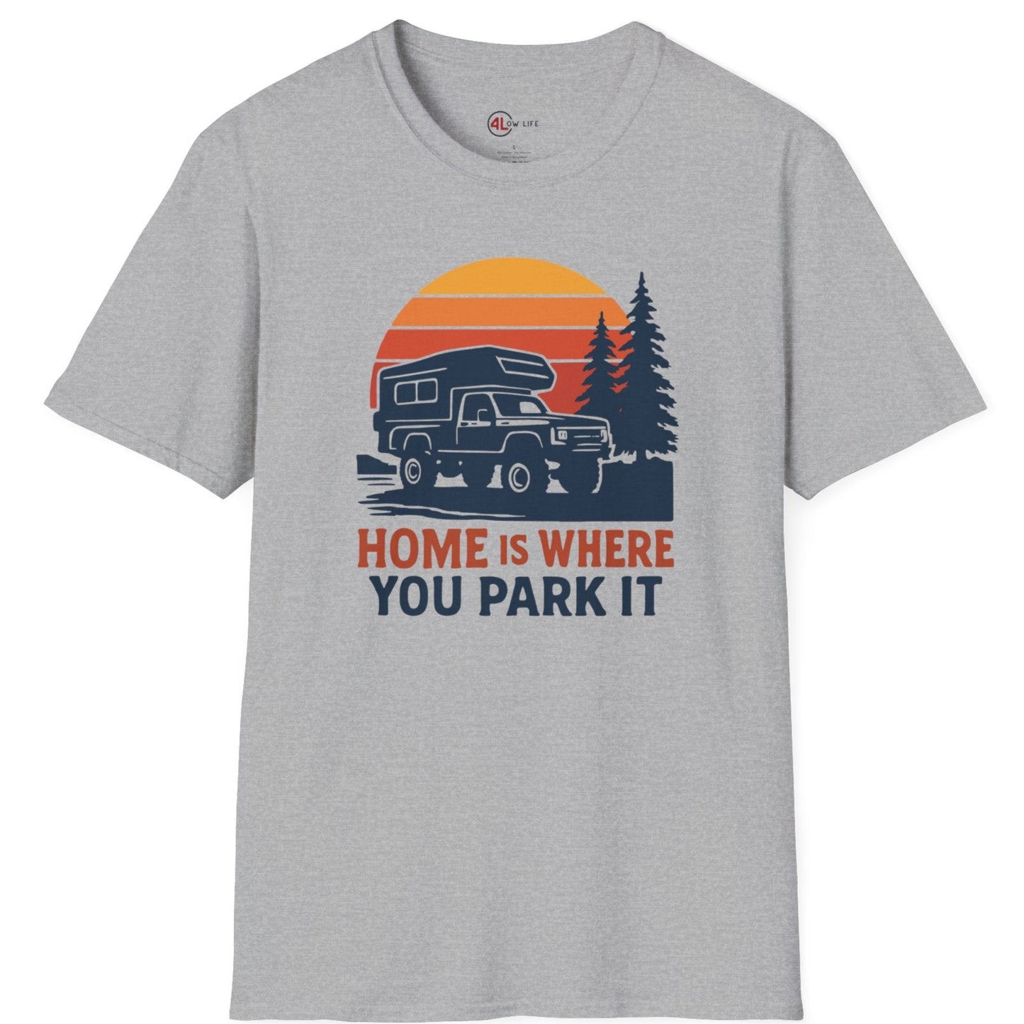 Home Is Where You Park It Truck Camper T-Shirt