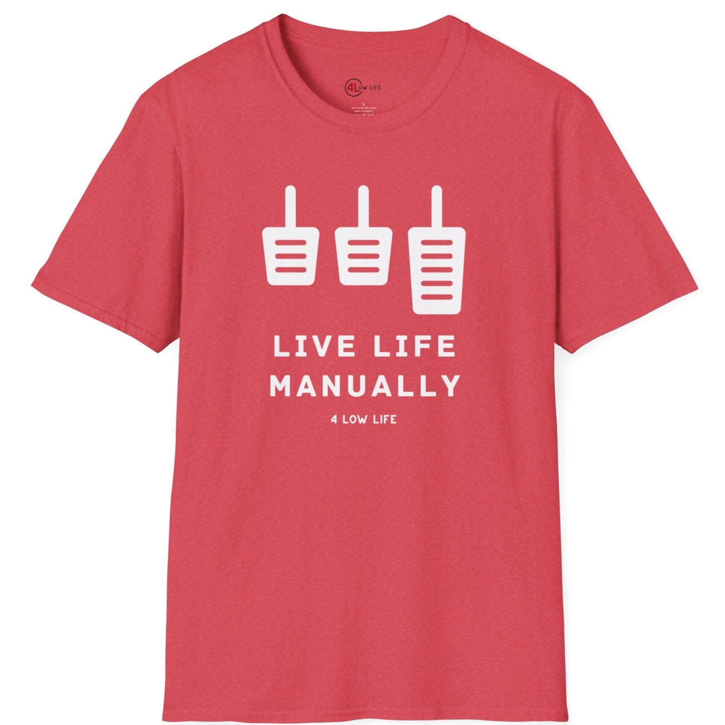Live Life Manually T-Shirt, Branded