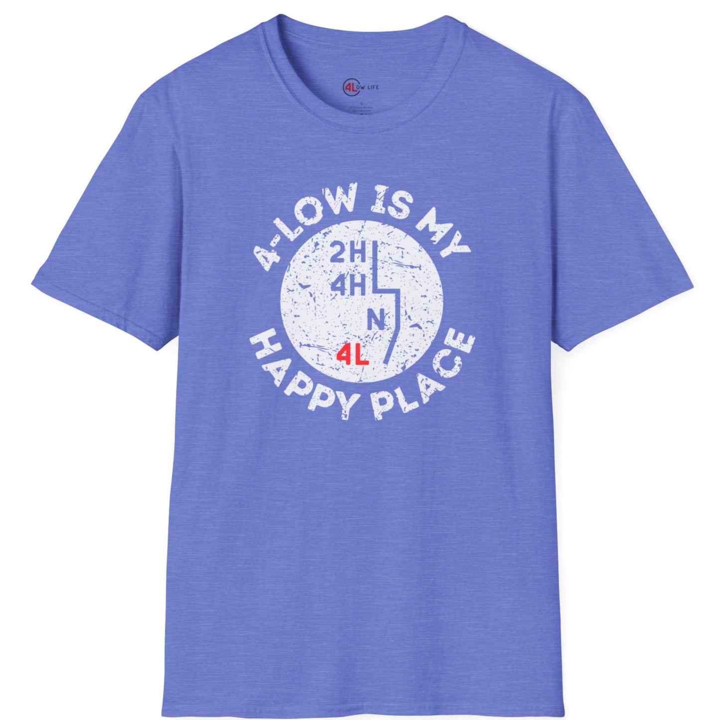 4-Low Is My Happy Place T-Shirt