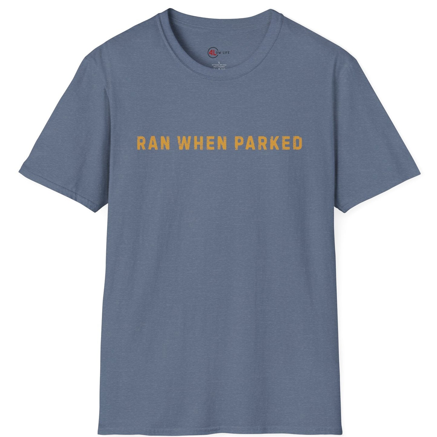 Ran When Parked T-Shirt, Unbranded
