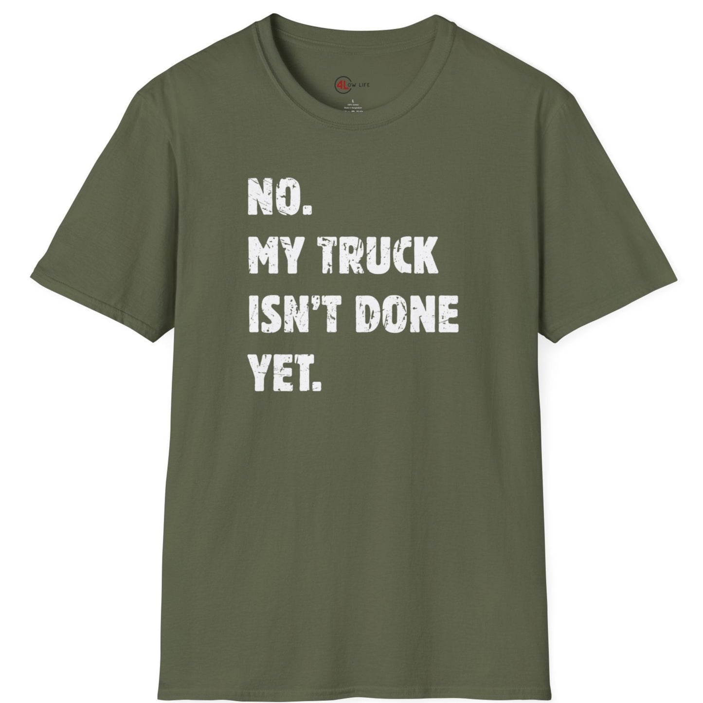 My Truck Isn't Done Yet T-Shirt